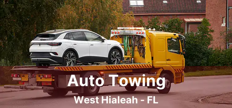 Auto Towing West Hialeah - FL