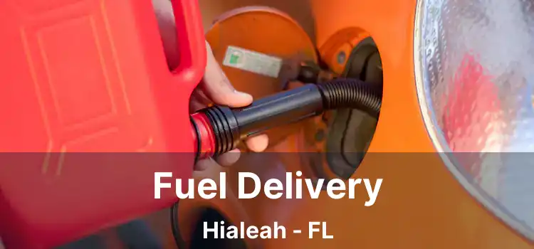 Fuel Delivery Hialeah - FL