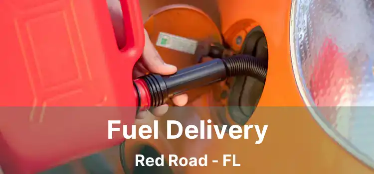 Fuel Delivery Red Road - FL