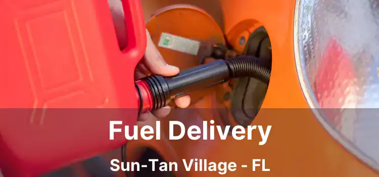 Fuel Delivery Sun-Tan Village - FL