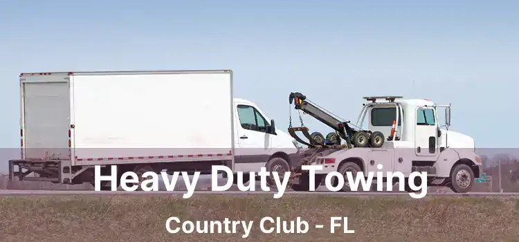 Heavy Duty Towing Country Club - FL