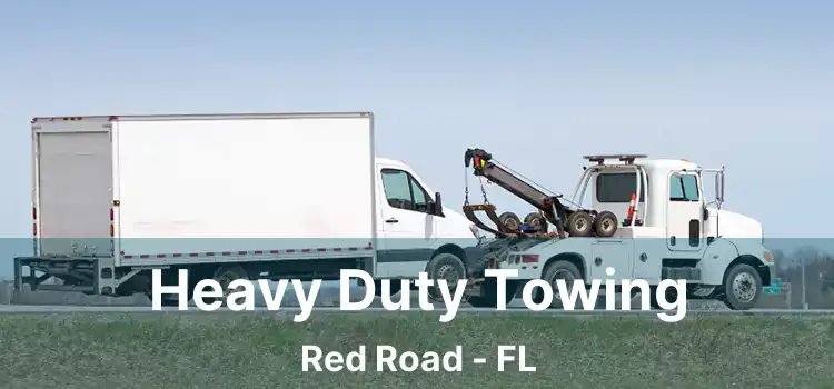 Heavy Duty Towing Red Road - FL