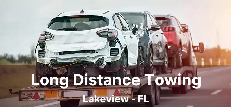 Long Distance Towing Lakeview - FL