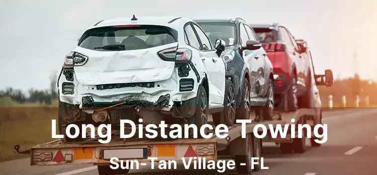 Long Distance Towing Sun-Tan Village - FL