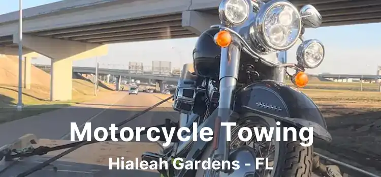 Motorcycle Towing Hialeah Gardens - FL