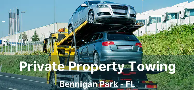 Private Property Towing Bennigan Park - FL