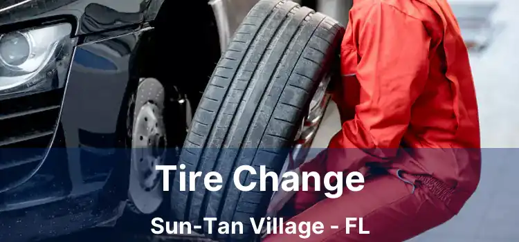 Tire Change Sun-Tan Village - FL