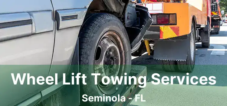 Wheel Lift Towing Services Seminola - FL