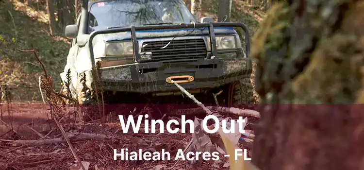 Winch Out Hialeah Acres - FL