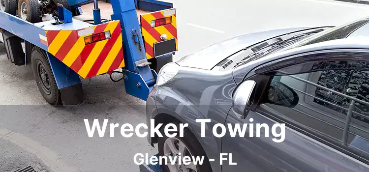 Wrecker Towing Glenview - FL