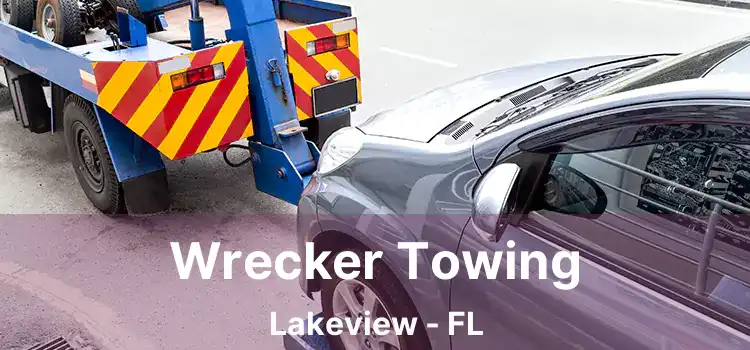 Wrecker Towing Lakeview - FL